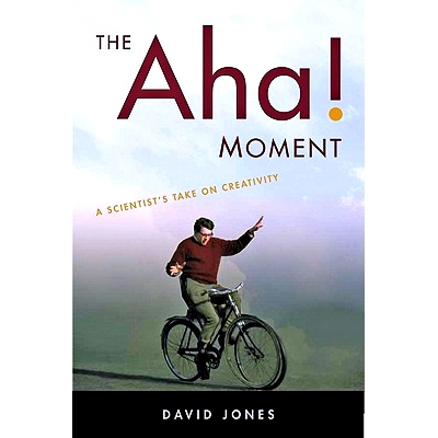 预订 The Aha! Moment: A Scientist’s Take on Creativity 顿悟时刻：科学家对创造力的看法: 9781421403304