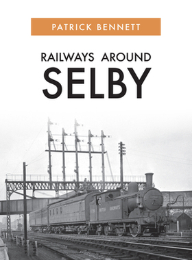 【预订】Railways Around Selby