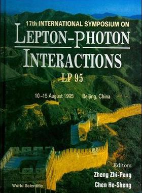 【预订】LEPTON-PHOTON INTERACTIONS - PROCEEDINGS OF THE XVII INTERNATIONAL SYMPOSIUM