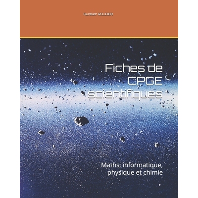 预订 Fiches de CPGE scientifiques: Maths, informatique, physique et chimie: 9798336486407