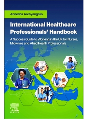 预订 International Healthcare Professionals’ Handbook: A Success Guide to Working in the UK for Nurses, Midwives and Al