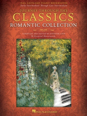 【预订】Journey Through the Classics - Romantic Collection: 50 Essential Masterworks Compiled & Edited for Piano S...