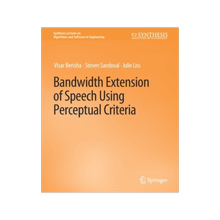 预订 Bandwidth Extension of Speech Using Perceptual Criteria
