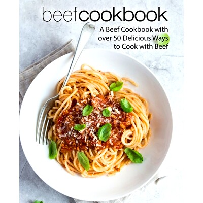 预订 Beef Cookbook: A Beef Cookbook with over 50 Delicious Ways to Cook with Beef: 9781976361807