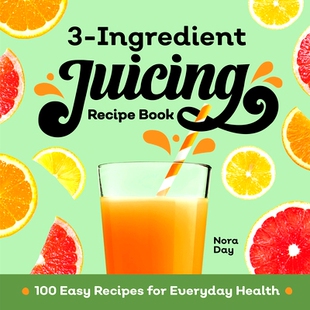 for Health Juicing 100 Easy Book Ingredient Recipe Everyday 预订 Recipes
