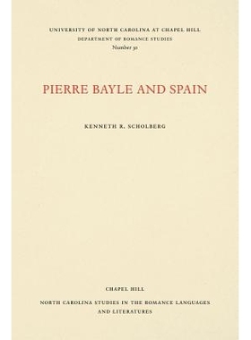 预订 Pierre Bayle and Spain 皮埃尔·贝勒和西班牙: 9780807890301