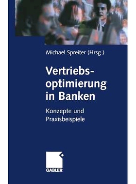 预订 Vertriebsoptimierung in Banken: Konzepte und Praxisbeispiele: 9783322909664