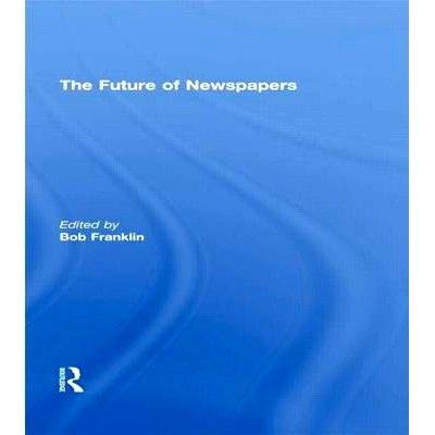 预订 The Future of Newspapers 报纸的未来: 9780415602020