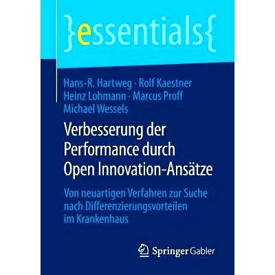 预订 Verbesserung der Performance durch Open Innovation-Ansätze: Von neuartigen Verfahren zur Suche nach Differenzierun