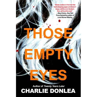 预订 Those Empty Eyes: A Chilling Novel of Suspense with a Shocking Twist: 9781496727176