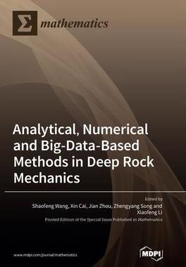 [预订]Analytical, Numerical and Big-Data-Based Methods in Deep Rock Mechanics 9783036557618