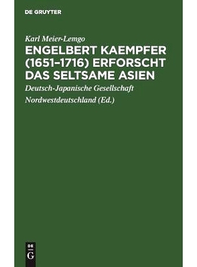 预订 Engelbert Kaempfer (1651–1716) erforscht das seltsame Asien: 9783111285955