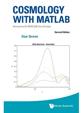 预订 Cosmology with Matlab: Revised with Matlab Live Scripts (second Edition) MATLAB在宇宙学中的应用：用MATLAB实时脚本修