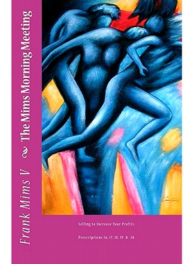 预订 The Mims Morning Meeting: Selling to Increase Your Profit Vol 4 of 21: 9781453781531