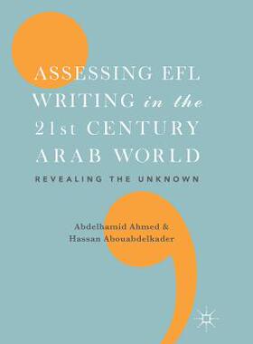 【预订】Assessing Efl Writing in the 21st Century Arab World: Revealing the Unknown