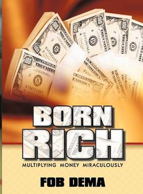 预订 Born Rich: Multiplying Money Miraculously