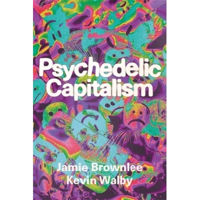 预订 Psychedelic Capitalism 迷幻资本主义: 9781773637310