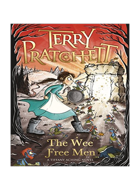 碟形世界 蒂凡尼·阿奇系列1 实习女巫和小小自由人 Terry Pratchett 英文原版 The Wee Free Men Tiffany Aching Discworld