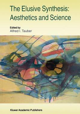 预订 The Elusive Synthesis: Aesthetics and Science