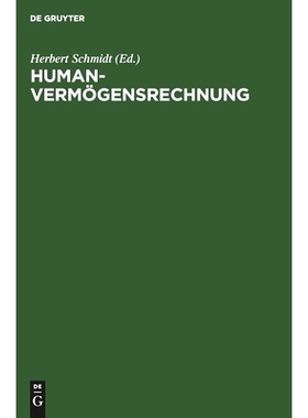 预订 Humanvermögensrechnung: Instrumentarium zur Ergänzung der unternehmerischen Rechnungslegung. Konzepte und Erfahru