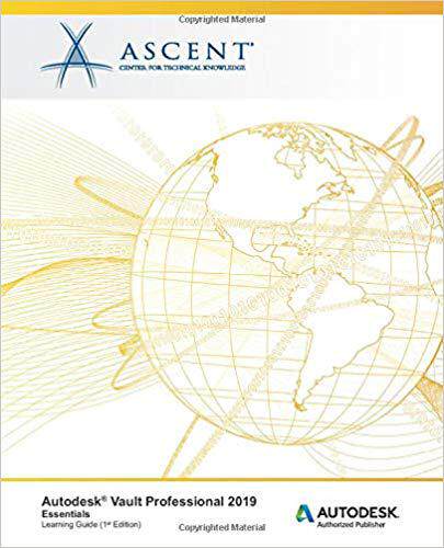 【预售】Autodesk Vault Professional 2019: Essentials: Autodesk Authorized Publisher