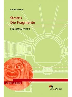 预订 Strattis: Die Fragmente. Ein Kommentar 斯特拉蒂斯 片段 评论: 9783938032329