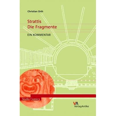预订 Strattis: Die Fragmente. Ein Kommentar 斯特拉蒂斯 片段 评论: 9783938032329