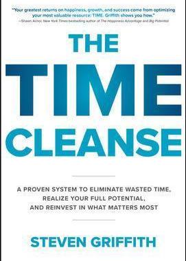 [预订]The Time Cleanse: A Proven System to Eliminate Wasted Time, Realize Your Full Potential, and Reinves 9781260143096