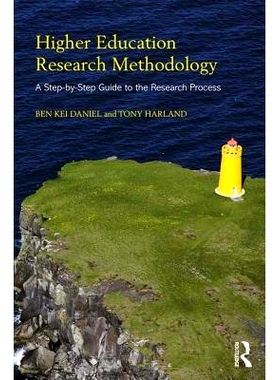 预订 Higher Education Research Methodology: A Step-by-Step Guide to the Research Process 高等教育研究方法论：研究过程分
