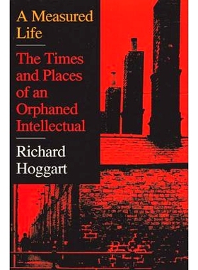 预订 A Measured Life: The Times and Places of an Orphaned Intellectual: 9781560001355