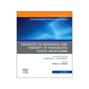 [预订]Advances in Diagnosis and Therapy of Pancreatic Cystic Neoplasms, an Issue of Gastrointestinal Endos 9780443182013