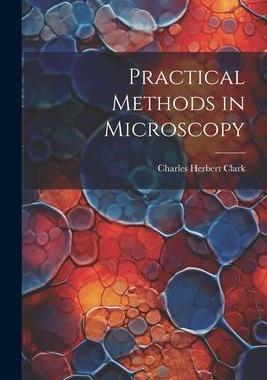 [预订]Practical Methods in Microscopy 9781021639080