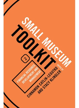 预订 Financial Resource Development and Management, Small Museum Toolkit, Book Two 金融资源开发与管理（丛书）: 978075911