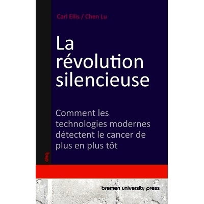 预订 La révolution silencieuse: Comment les technologies modernes détectent le cancer de plus en plus tôt: 9783690353