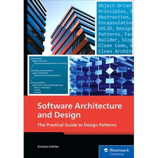 预订 Software Architecture and Design: The Practical Guide to Design Patterns: 9781493227433