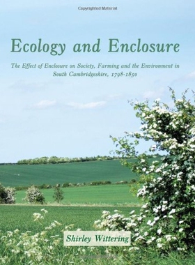 预订 The Ecology and Enclosure: The Effect of Enclosure on Society, Farming and the Environment in South Cambridgeshire,