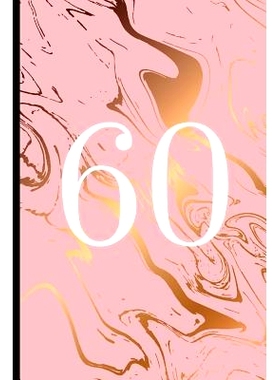 预订 60: A Beautiful 60th Birthday Gift and Keepsake to Write Down Special Moments: 9781792171550