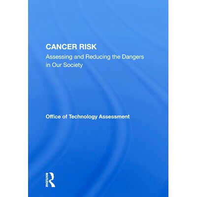 预订 Cancer Risk: Assessing and Reducing the Dangers in Our Society: 9780367019327