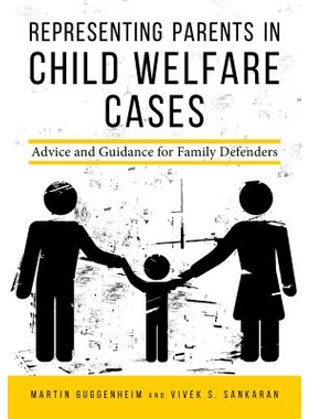 预订 Representing Parents in Child Welfare Cases: Advice and Guidance for Family Defenders: 9781634252973