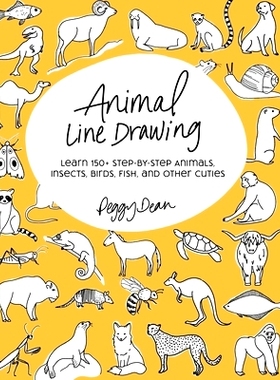 预订 Animal Line Drawing: Learn 150+ Step-by-Step Animals, Insects, Birds, Fish, and Other Cuties: 9780998558547