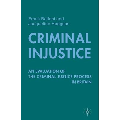 An Evaluation of the Criminal Justice Pr