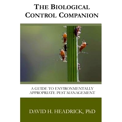 预订 The Biological Control Companion: A Guide to Environmentally Appropriate Pest Management: 9781523794850