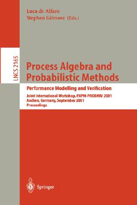 【预订】Process Algebra and Probabilistic Methods. Performance Modelling and Verification
