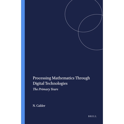 预订 Processing Mathematics Through Digital Technologies: The Primary Years 通过数字技术处理数学：小学: 9789460916267