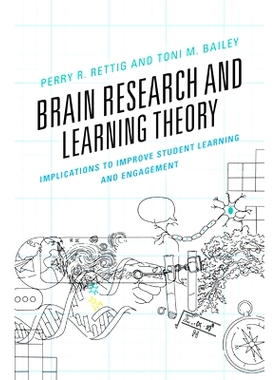 预订 Brain Research and Learning Theory: Implications to Improve Student Learning and Engagement 大脑研究与学习理论：对