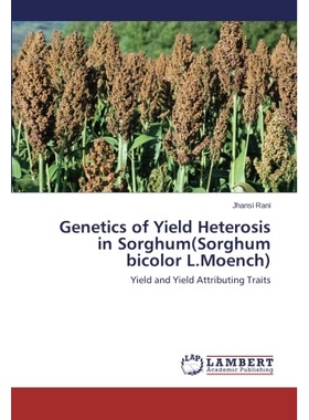 预订 Genetics of Yield Heterosis in Sorghum(sorghum Bicolor L.Moench): 9783659437717