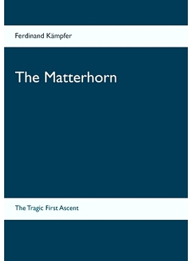 预订 The Matterhorn: The Tragic First Ascent: 9783740763190