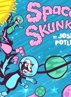 预订 Space Skunks: A Children’s Book About Saving Earth: 9781953399854