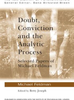 【预订】Doubt, Conviction and the Analytic Process