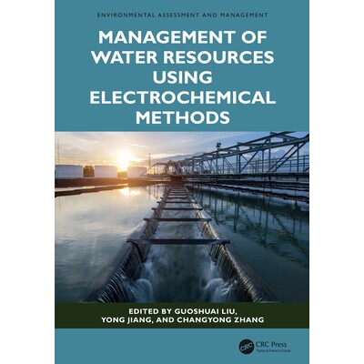 预订 Management of Water Resources Using Electrochemical Methods 利用电化学方法管理水资源 9781032849454